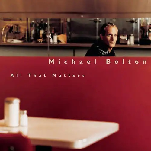 Michael bolton all - -, that