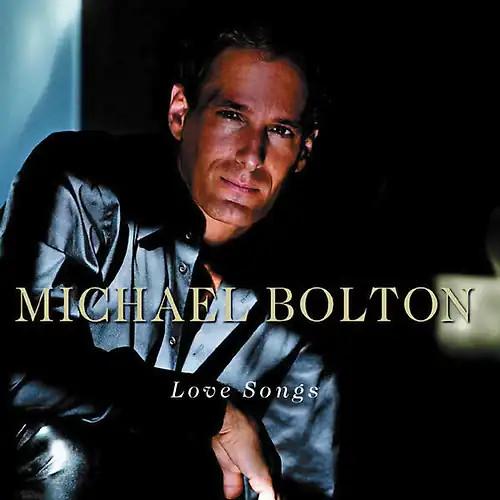 Michael bolton love songs - michael,