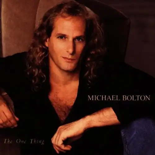 Michael bolton the one thing - michael,